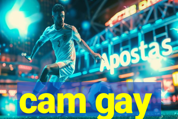 cam gay